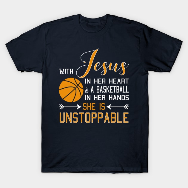 With Jesus In Her Heart & A Basketball Hands She Is design T-Shirt by nikkidawn74